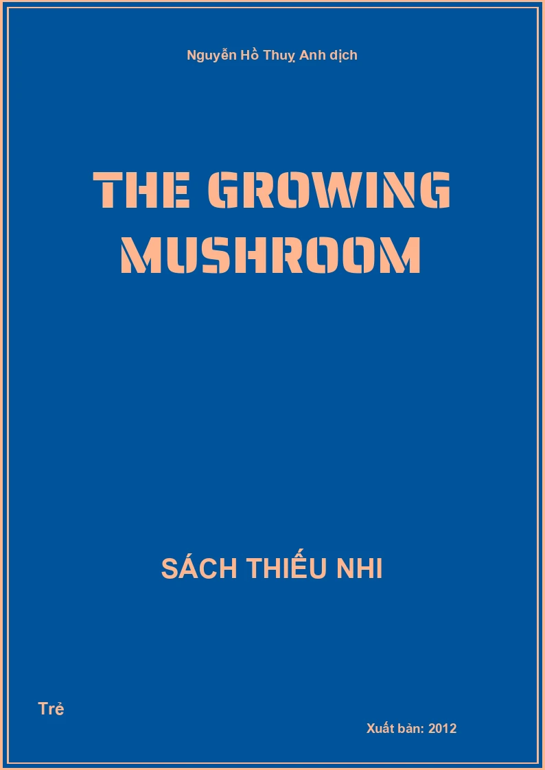 The growing mushroom