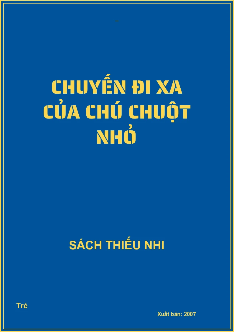 Chuyến đi xa của chú chuột nhỏ