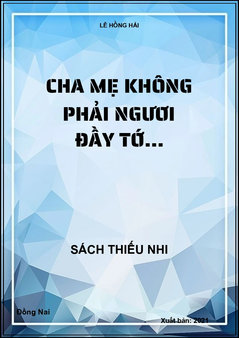 Cha Mẹ Không Phải Người Đầy Tớ Của Tôi