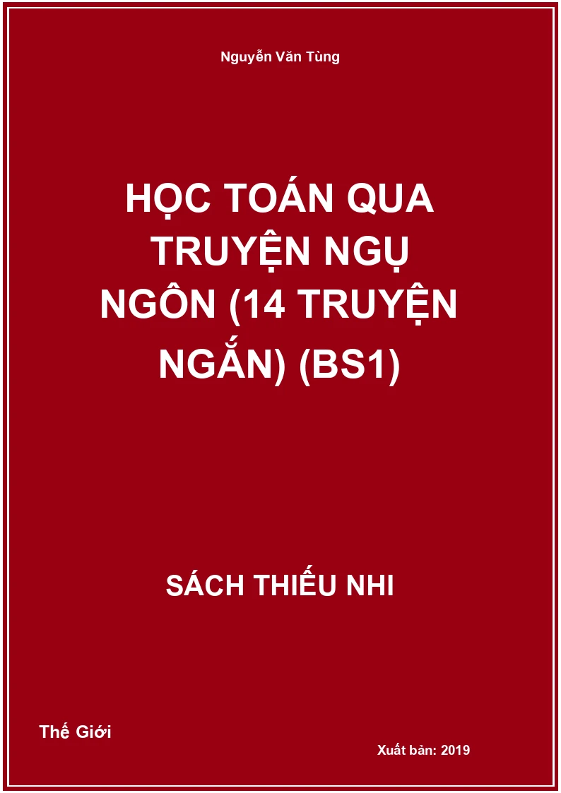 Học toán qua truyện ngụ ngôn (14 truyện ngắn) (BS1)