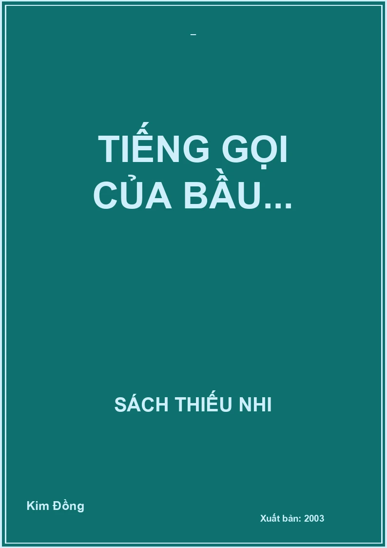 Tiếng gọi của bầu...