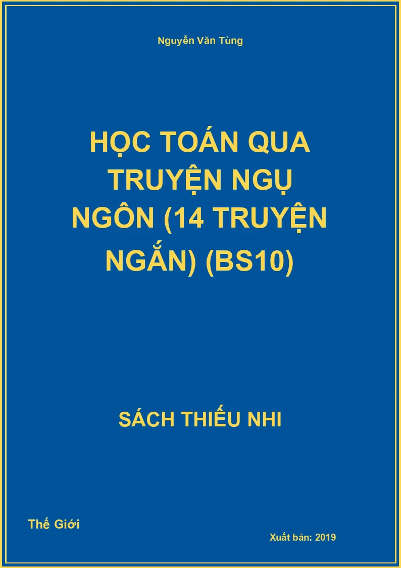 Học toán qua truyện ngụ ngôn (14 truyện ngắn) (BS10)