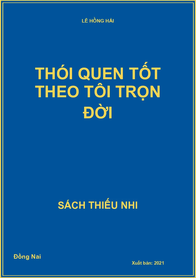Thói Quen Tốt Theo Tôi Trọn Đời (BS)