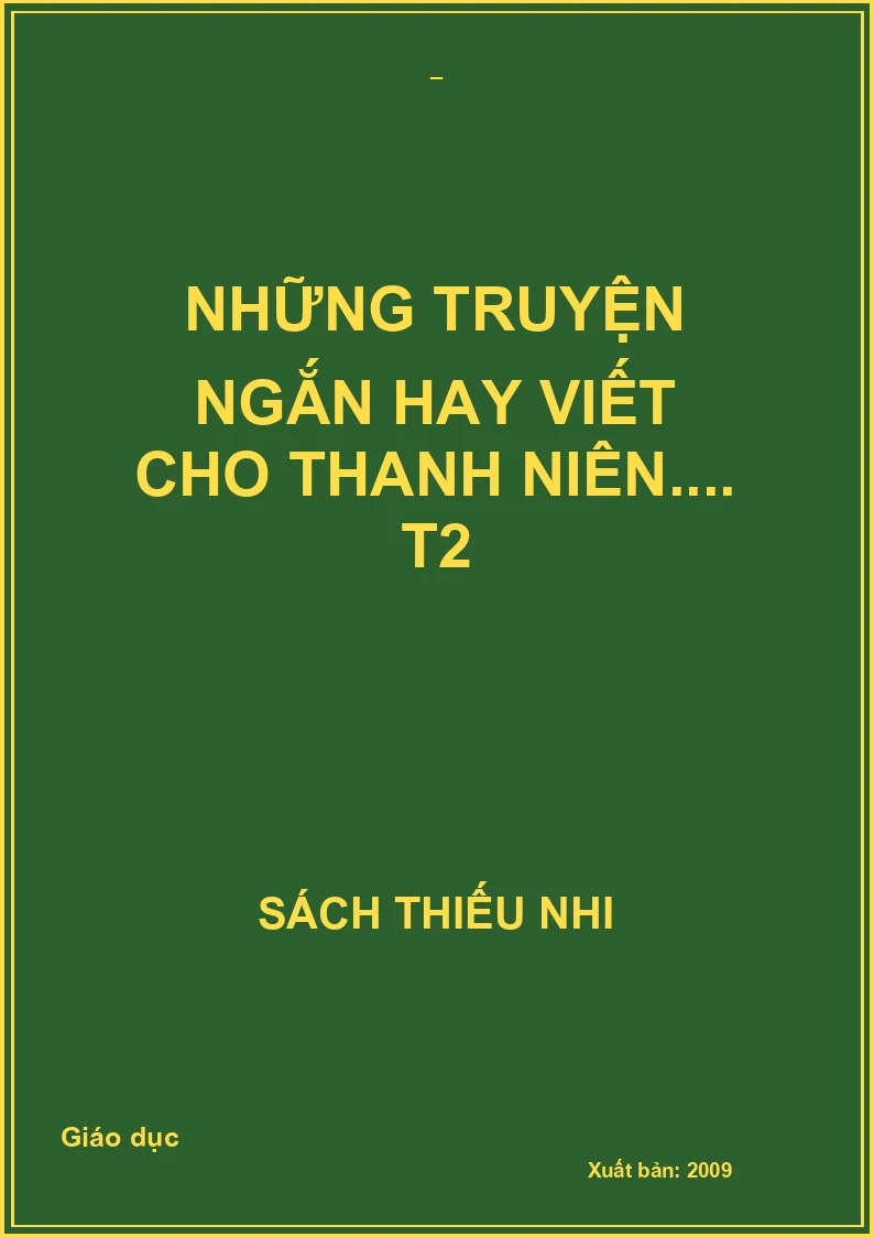Những truyện ngắn hay viết cho thanh niên - Tập 2