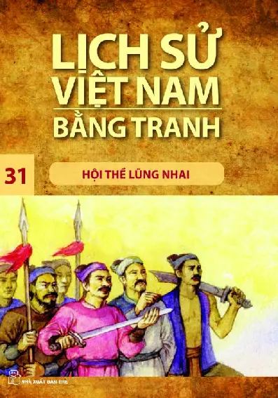 Lịch Sử Việt Nam Bằng Tranh - Tập 31 - Hội Thề Lũng Nhai