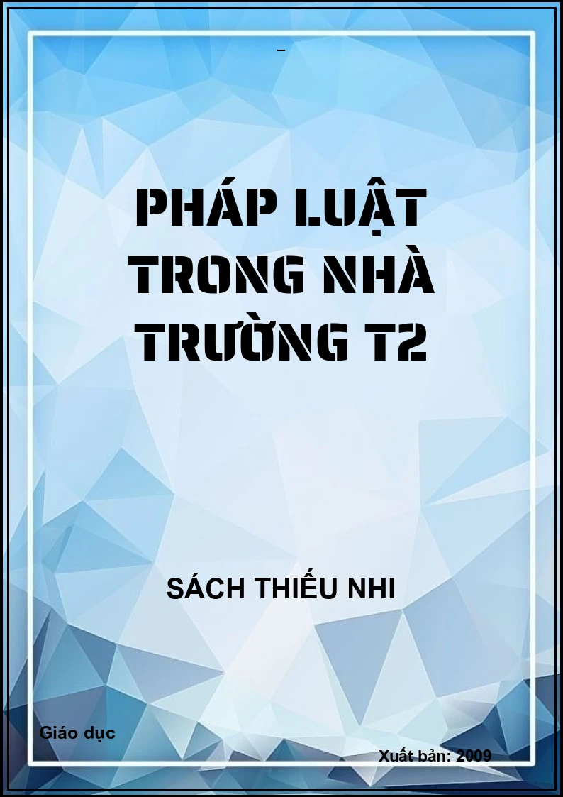 Pháp luật trong nhà trường - Tập 2