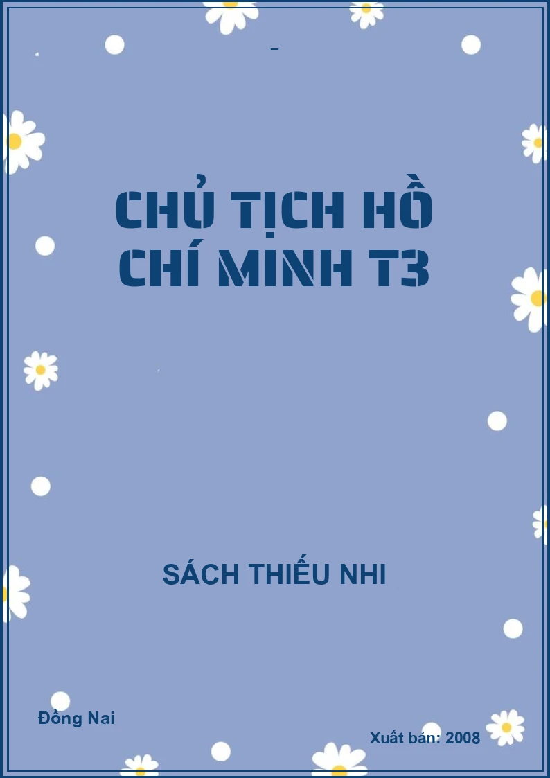 Chủ tịch Hồ Chí Minh Tập 3