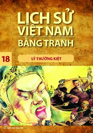 Lịch Sử Việt Nam Bằng Tranh - Tập 18 - Lý Thường Kiệt (BS)