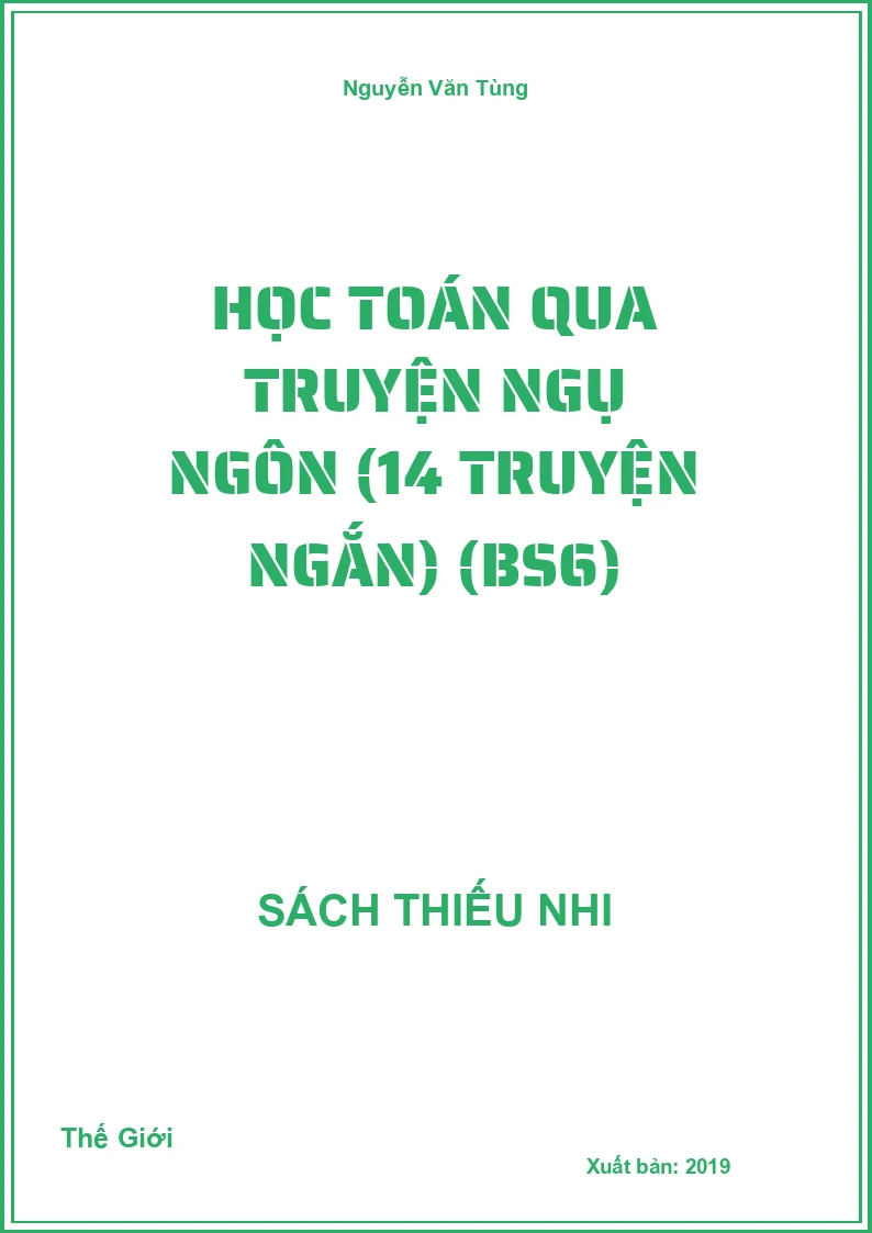 Học toán qua truyện ngụ ngôn (14 truyện ngắn) (BS6)