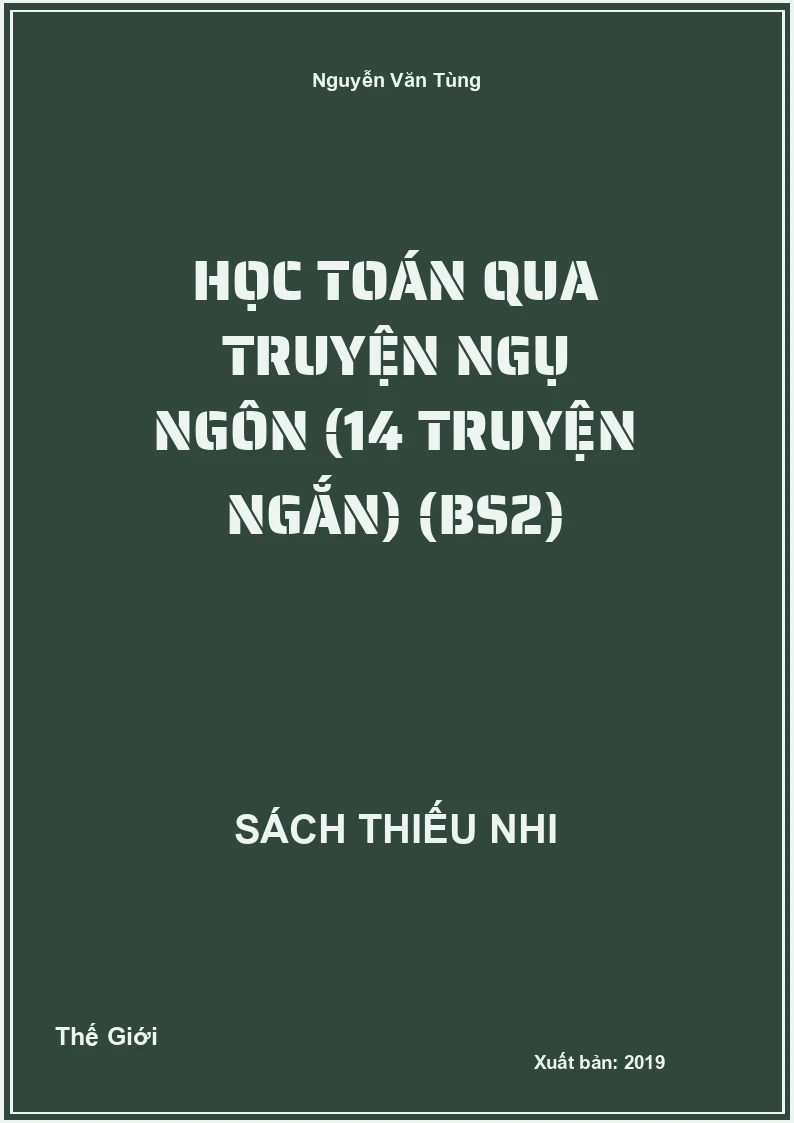 Học toán qua truyện ngụ ngôn (14 truyện ngắn) (BS2)