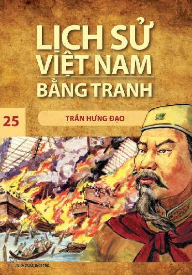 Lịch Sử Việt Nam Bằng Tranh - Tập 25 - Trần Hưng Đạo (BS)