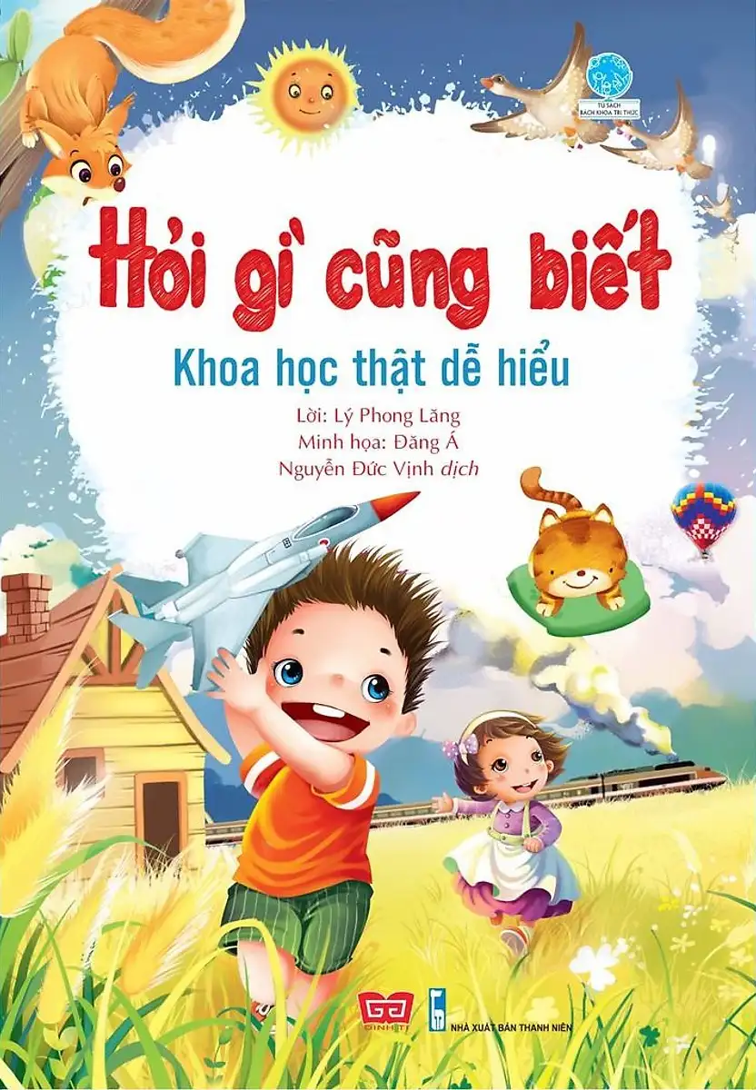 Hỏi Gì Cũng Biết - Khoa Học Thật Dễ Hiểu