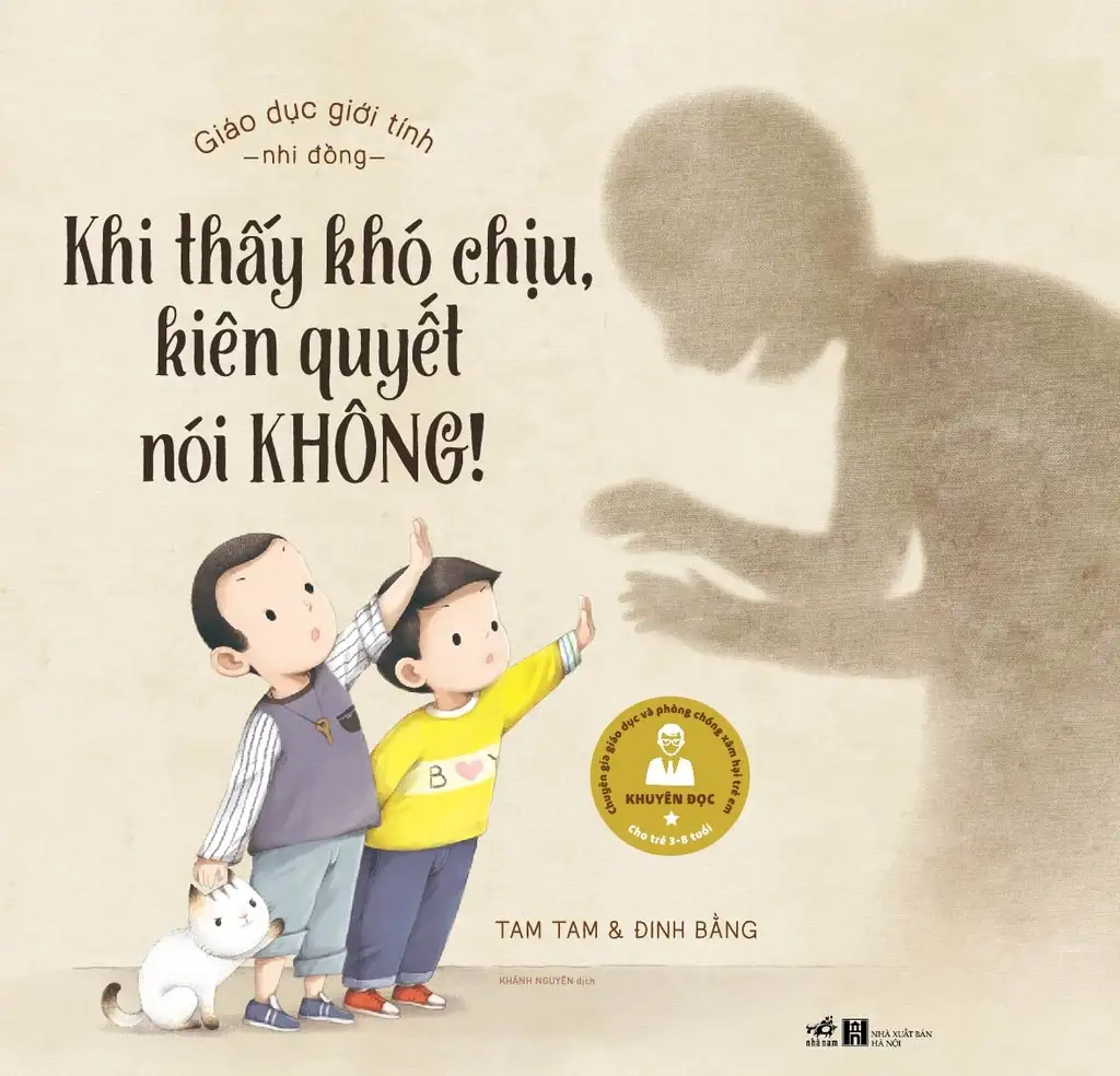 Giáo Dục Giới Tính Nhi Đồng - Khi Thấy Khó Chịu Kiên Quyết Nói Không!