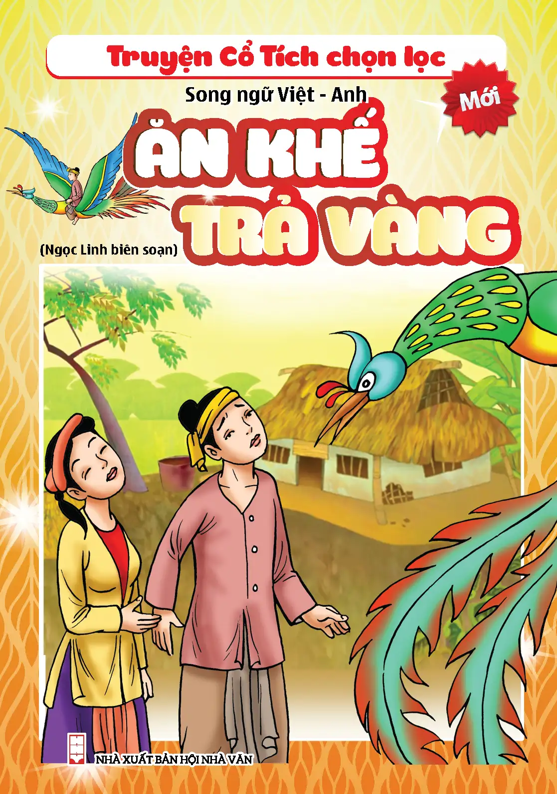 Truyệ cổ tích chọn lọc - Song ngữ Việt - Anh - Ăn khế trả vàng