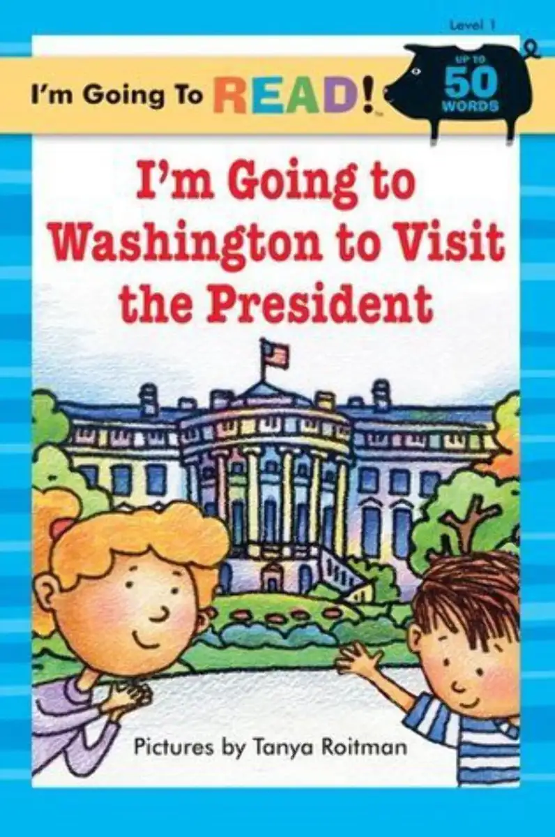 I'm Going to Read® (Level 1): I'm Going to Washington to Visit the President Tan