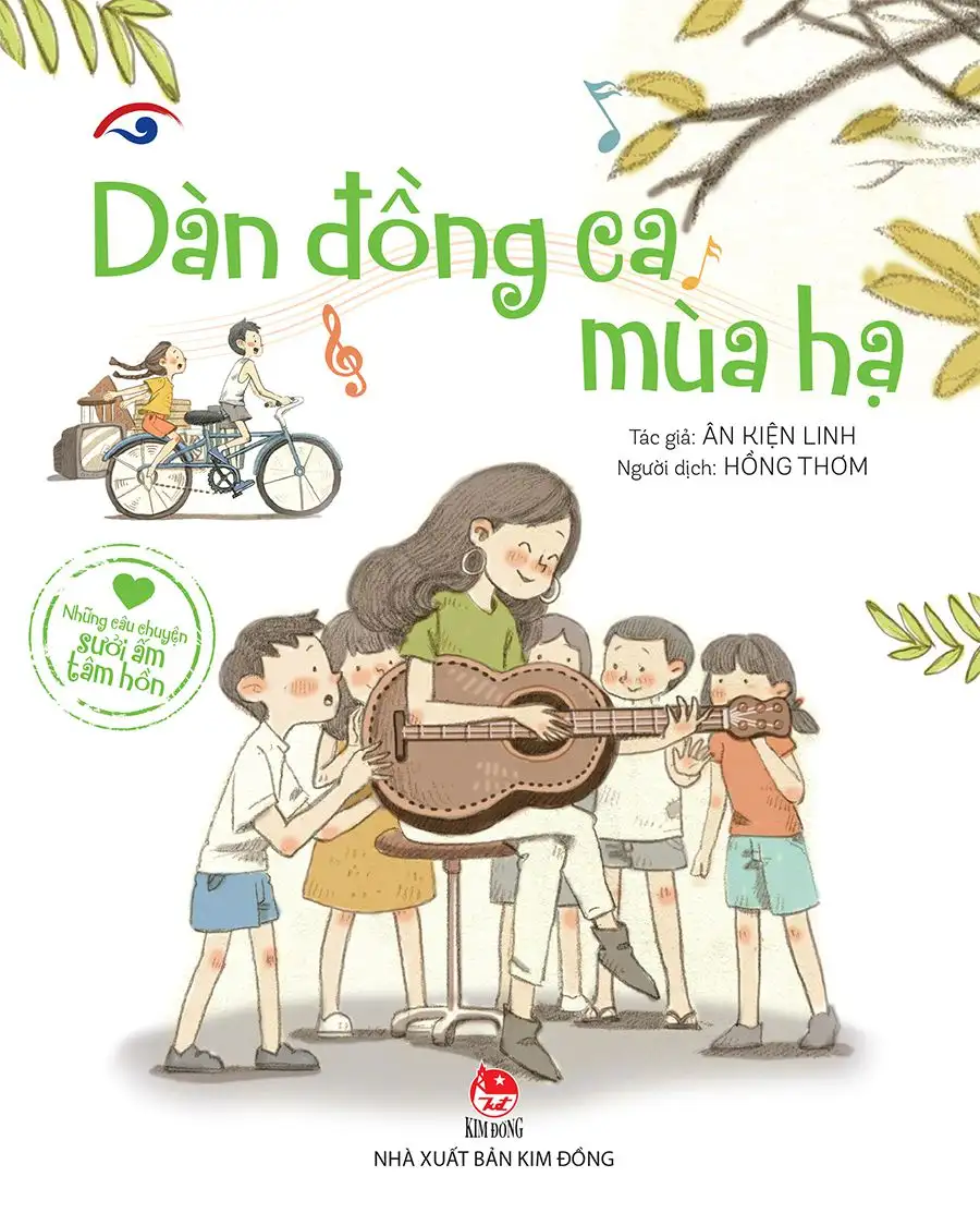 Những Câu Chuyện Sưởi Ấm Tâm Hồn: Dàn Đồng Ca Mùa Hạ