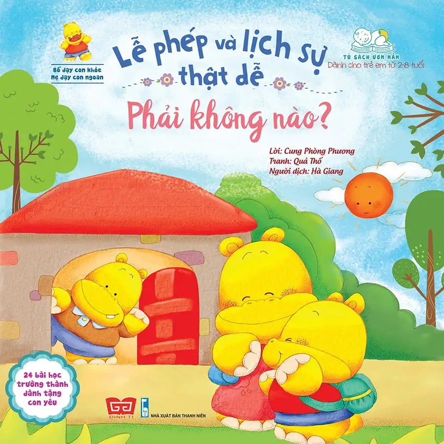 Bố Dạy Con Khỏe, Mẹ Dạy Con Ngoan - Lễ Phép Và Lịch Sự Thật Dễ Phải Không Nào?