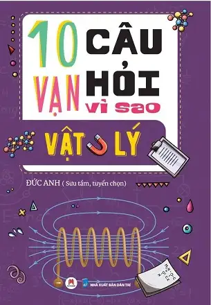 10 Vạn Câu Hỏi Vì Sao?