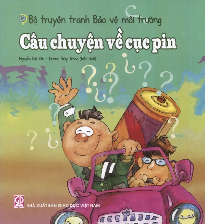 Bộ Truyện Tranh Bảo Vệ Môi Trường - Câu Chuyện Về Cục Pin