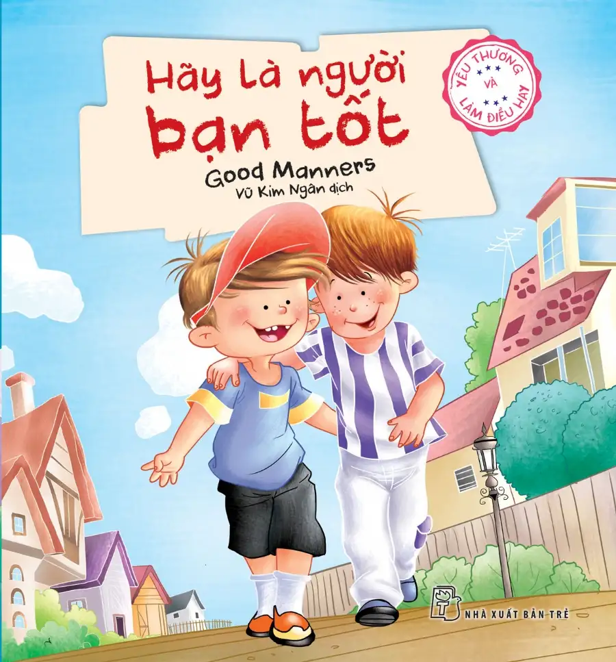 Hãy là người bạn tốt