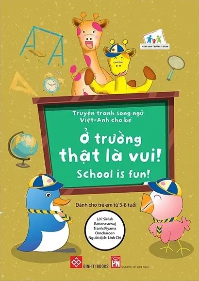 Truyện tranh song ngữ Việt-Anh cho bé - School is fun! - Ở trường thật là vui!