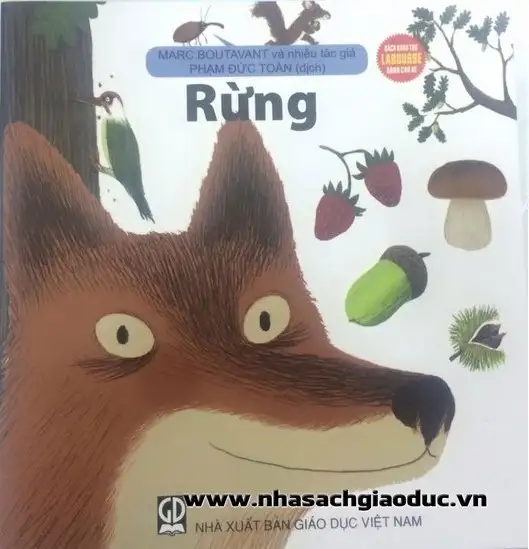 Bách Khoa Toàn Thư Larousse Dành Cho Trẻ Em: Rừng