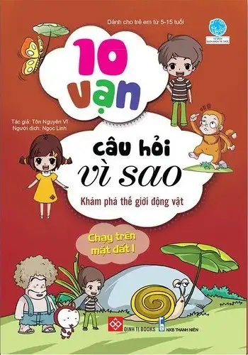 10 vạn câu hỏi vì sao - Khám phá thế giới động vật - Chạy trên mặt đất 1