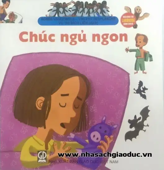 Bách Khoa Toàn Thư Larousse Dành Cho Trẻ Em: Chúc Ngủ Ngon