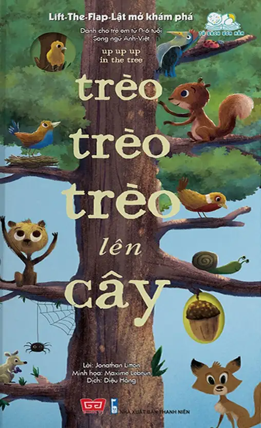 Sách Tương Tác - Lift-The-Flap-Lật Mở Khám Phá - Up Up Up In The Tree - Trèo Trèo Trèo Lên Cây