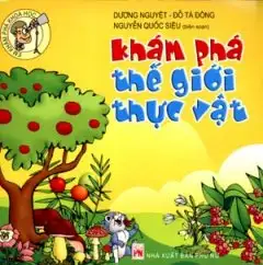 Khám phá thế giới thực vật