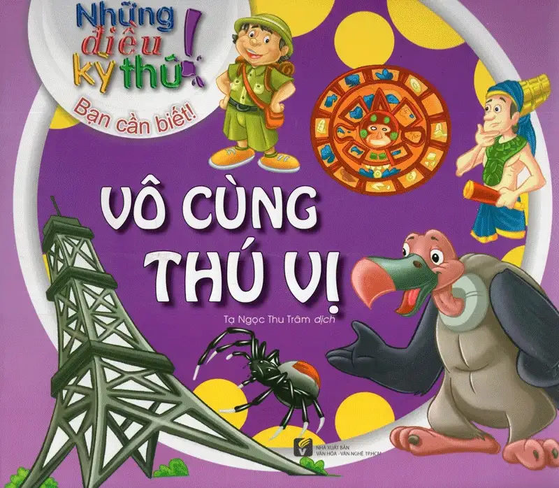 Những Điều Kỳ Thú - Vô Cùng Thú Vị