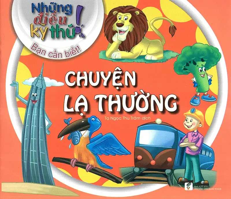 Những Điều Kỳ Thú - Chuyện Lạ Thường
