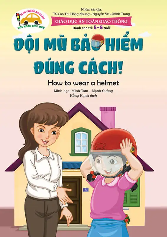 Giáo dục an toàn giao thông - Dành cho trẻ 5-6 tuổi - Đội mũ bảo hiểm đúng cách