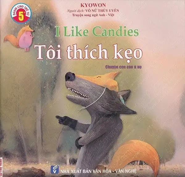Truyện Song Ngữ Anh Việt - Tôi Thích Kẹo - I Like Candies