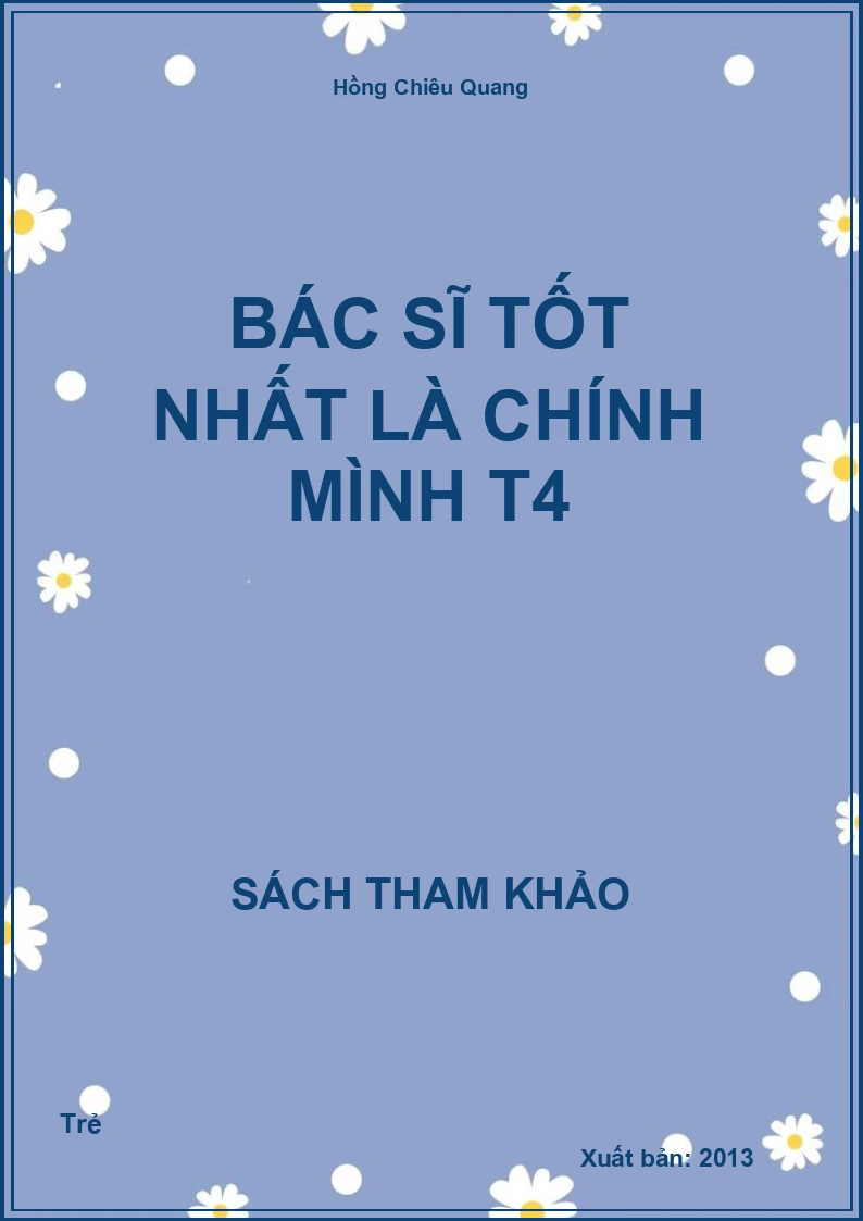 Bác sĩ tốt nhất là chính mình T4