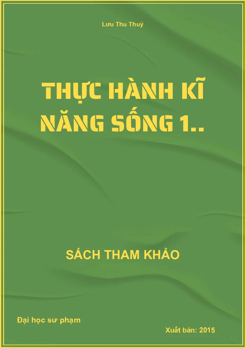 Thực hành kĩ năng sống 1..