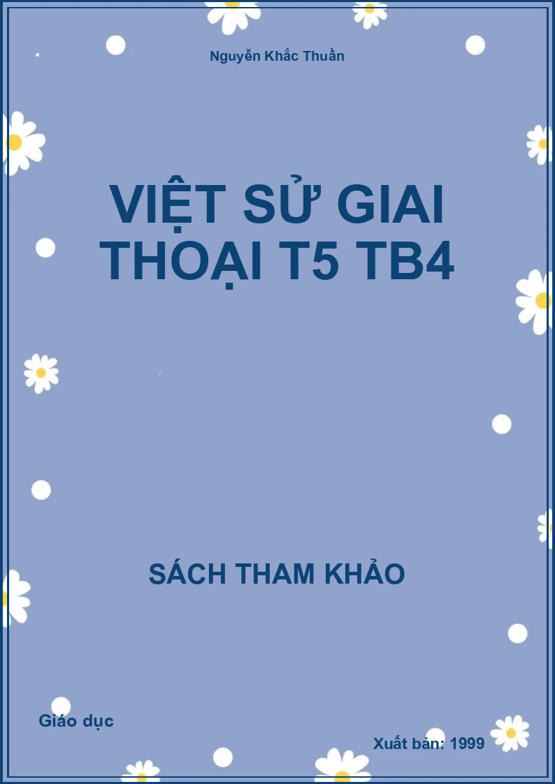 Việt sử giai thoại T5 TB4