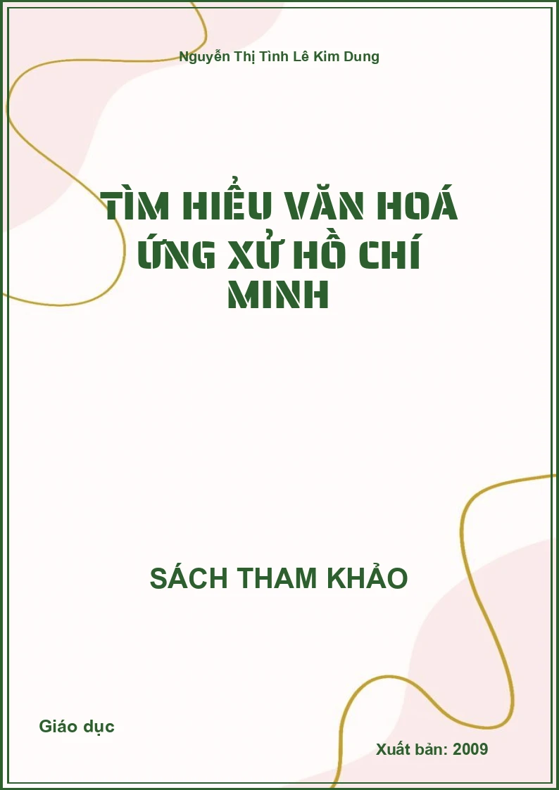 Tìm hiểu văn hoá ứng xử Hồ Chí Minh