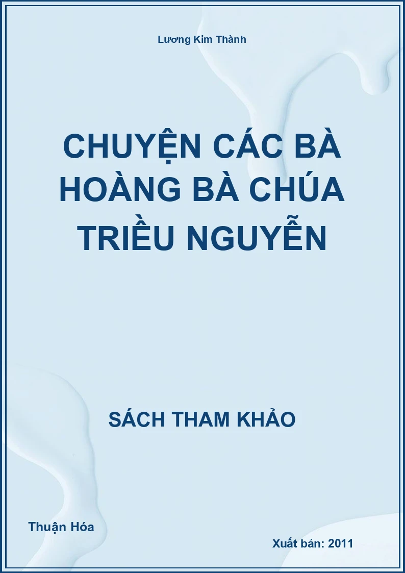 Chuyện các bà hoàng bà chúa triều Nguyễn