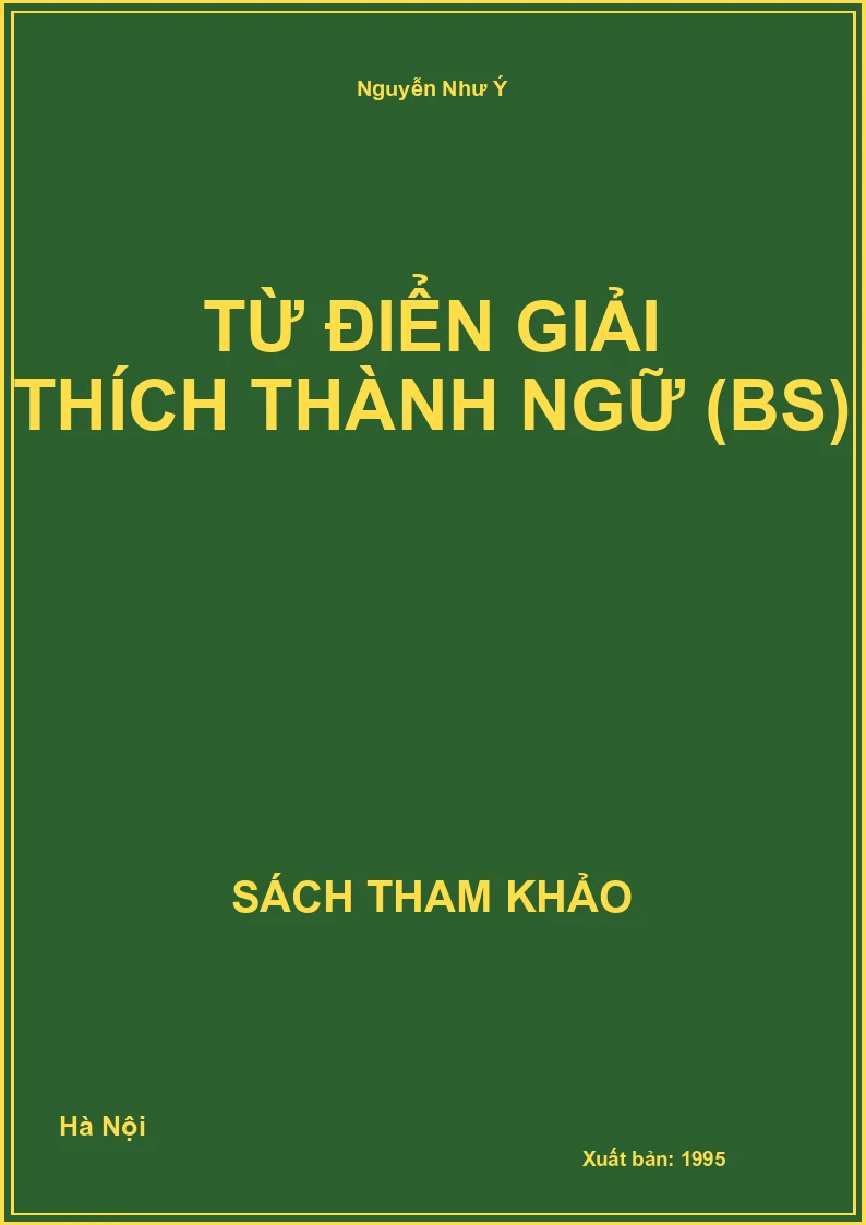 Từ điển giải thích thành ngữ (BS)
