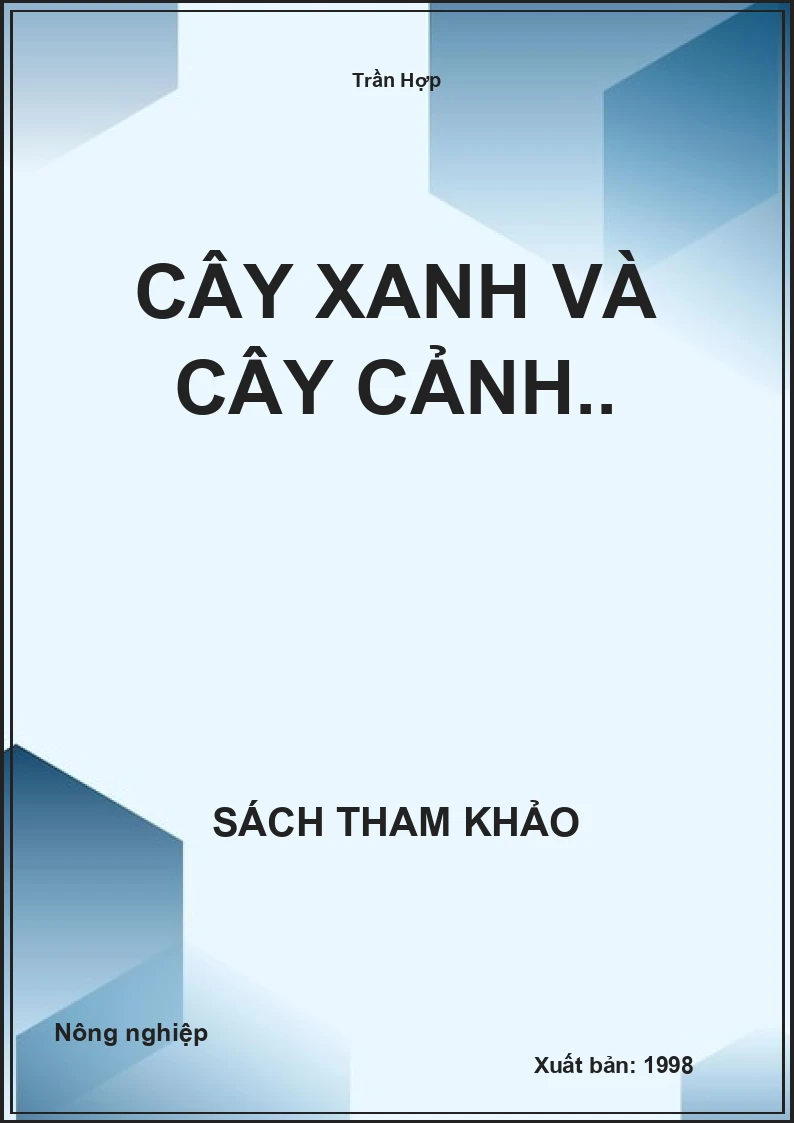 Cây xanh và cây cảnh..