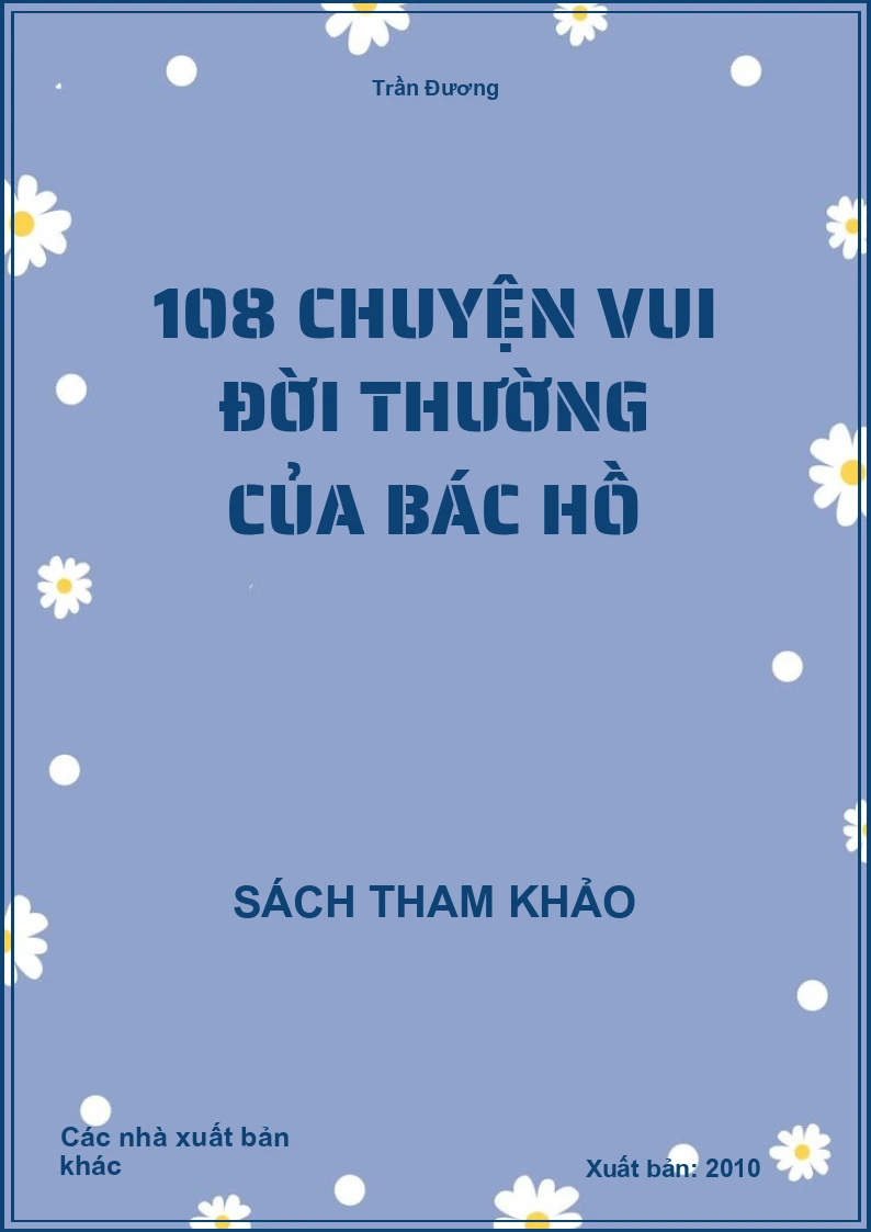 108 Chuyện vui đời thường của bác Hồ