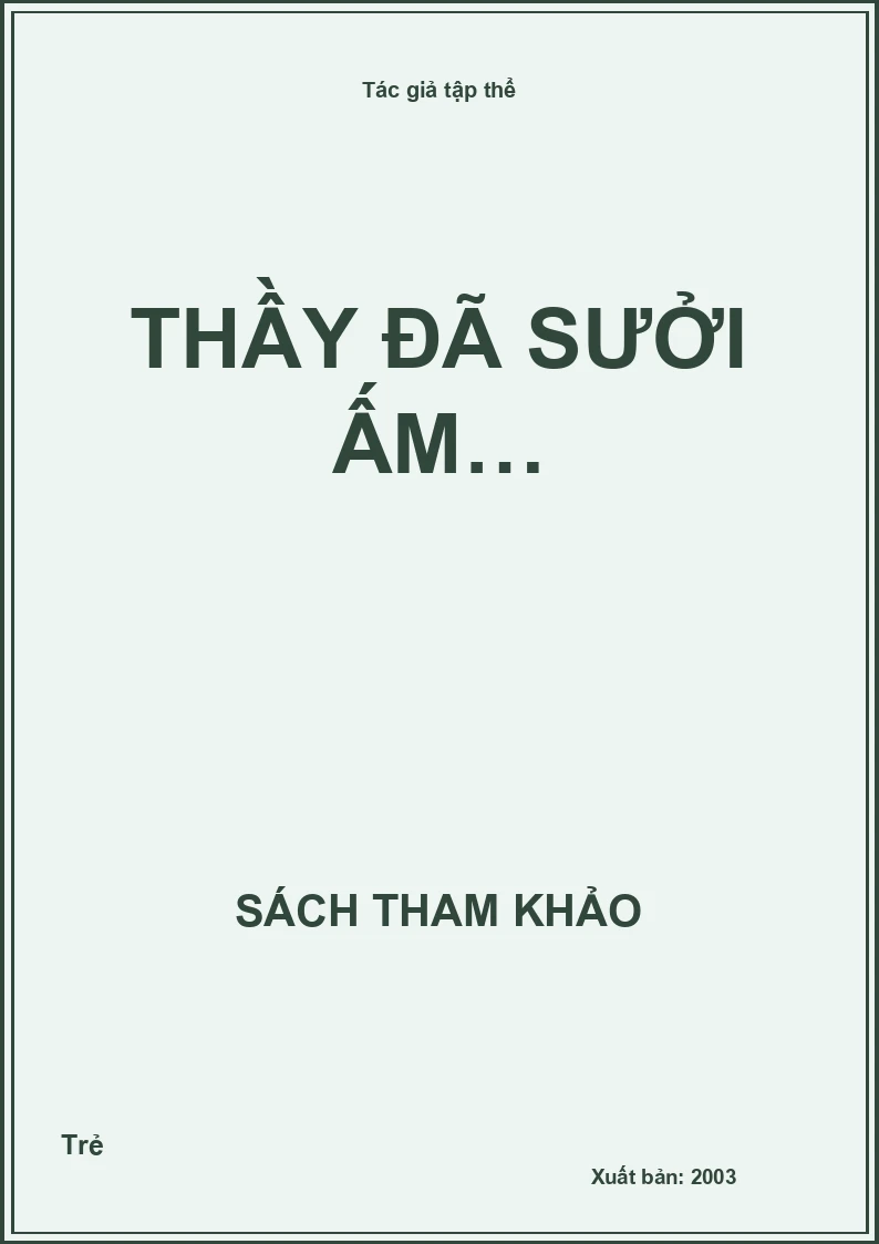 Thầy đã sưởi ấm…
