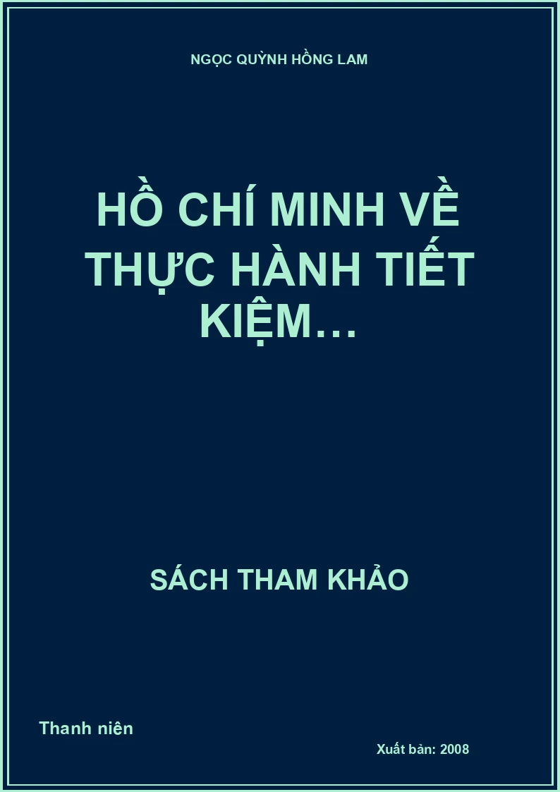 Hồ Chí Minh về thực hành tiết kiệm…