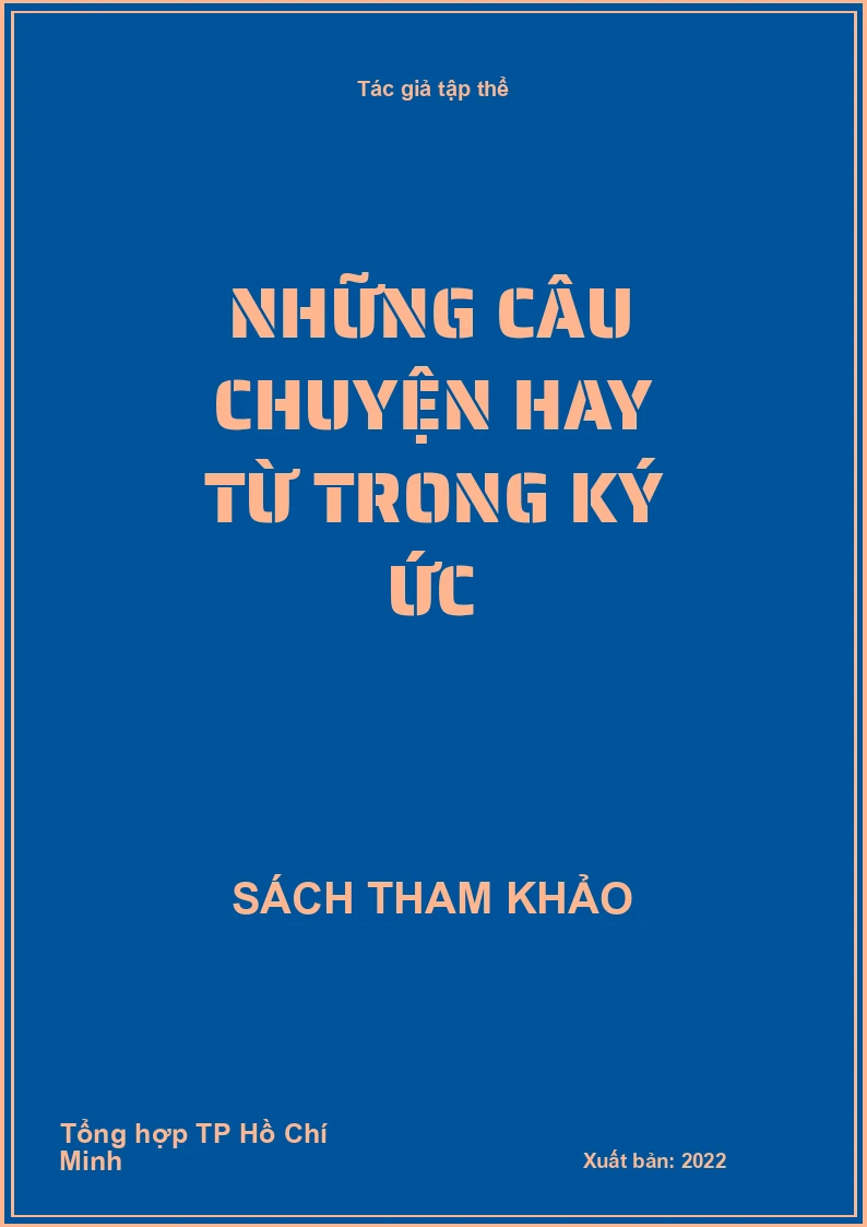 Những câu chuyện hay từ trong ký ức
