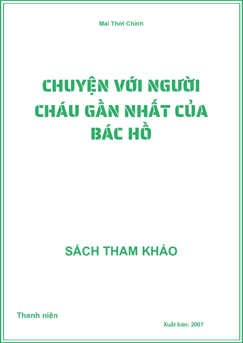 Chuyện với Người cháu gần nhất của Bác Hồ