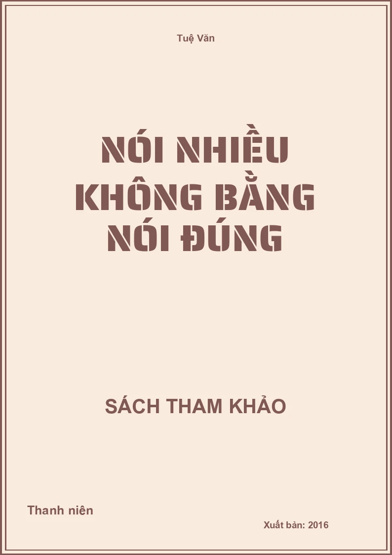 Nói nhiều không bằng nói đúng