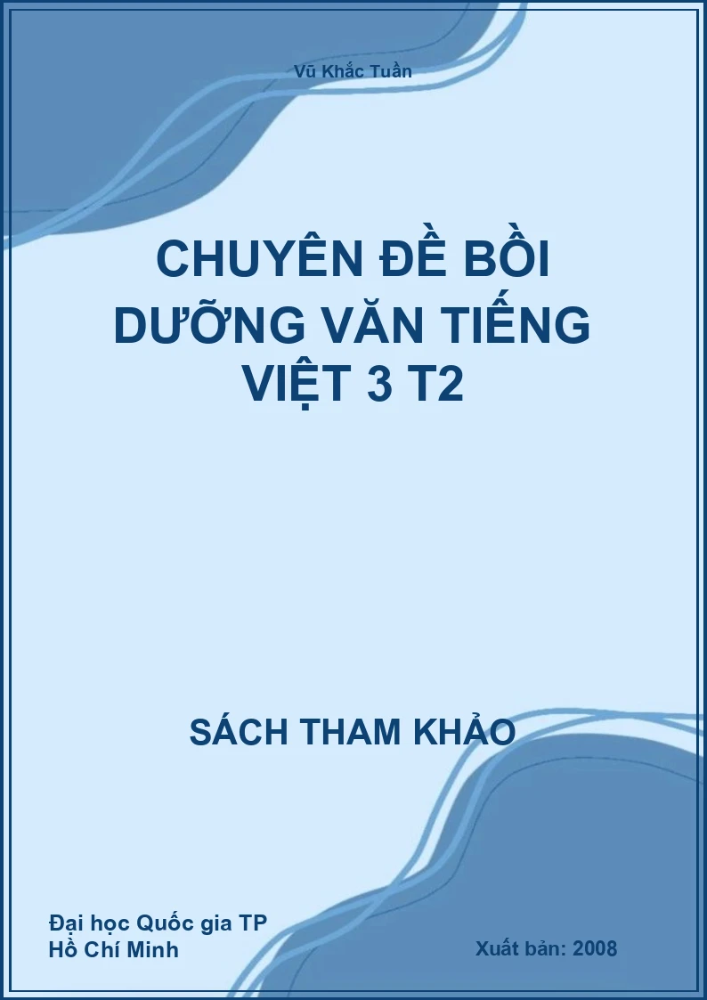 Chuyên đề bồi dưỡng văn tiếng việt 3 T2
