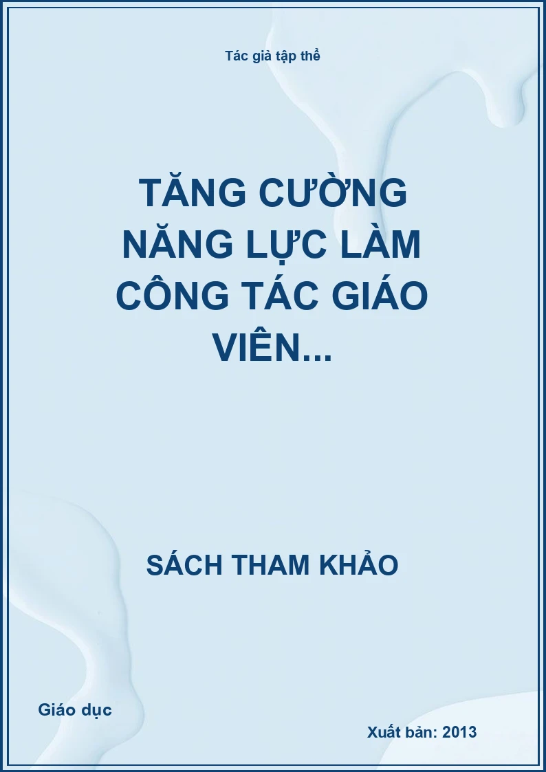 Tăng cường năng lực làm công tác giáo viên...