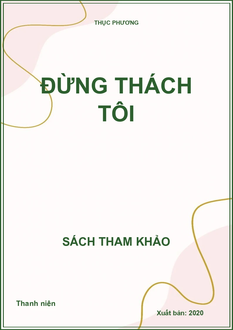 Đừng thách tôi